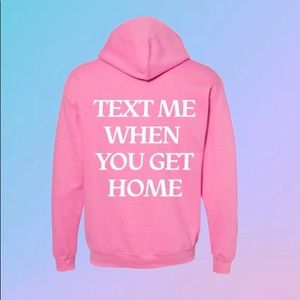 Lonely Ghost Pink Text Me When You Get Home Hoodie
